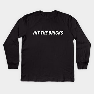 Hit the Bricks Kids Long Sleeve T-Shirt